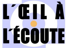 L'oeil à l'écoute